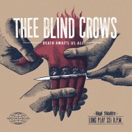 BLIND CROWS, THEE - Death Awaits Us All